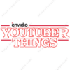 Envidio 2.0 Youtuber Things