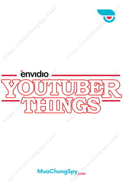 Envidio 2.0 Youtuber Things
