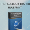 The Facebook Traffic Blueprint