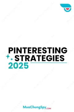 Pinteresting Strategies 2025