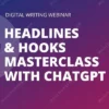 Headlines And Hooks Masterclass