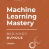 Machine Learning Mastery Beginner Bundle