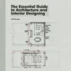 Essential Guide To Architecture And Interior Designing